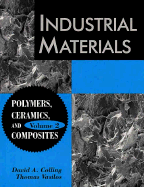 Industrial Materials: Volume 2, Polymers, Ceramics and Composites