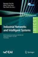 Industrial Networks and Intelligent Systems: 8th EAI International Conference, INISCOM 2022, Virtual Event, April 21-22, 2022, Proceedings