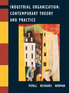 Industrial Organization: Contemporary Theory & Practice