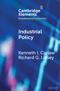 Industrial Policy: The Coevolution of Public and Private Sources of Finance for Important Emerging and Evolving Technologies