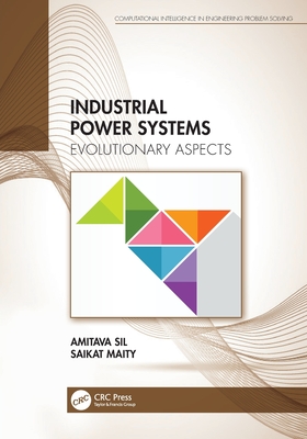 Industrial Power Systems: Evolutionary Aspects - Sil, Amitava, and Maity, Saikat