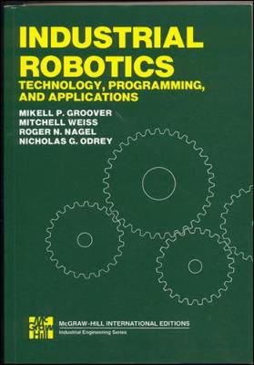 INDUSTRIAL ROBOTICS (5P) - Groover, Mikell