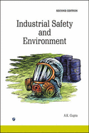 Industrial Safety and Environment - Gupta, Amit Kumar