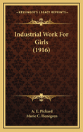 Industrial Work for Girls (1916)
