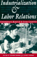 Industrialization & Labor Relations: Contemporary Research in Seven Countries