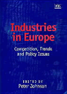 Industries in Europe: Competition, Trends and Policy Issues