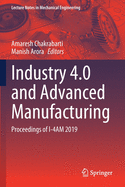 Industry 4.0 and Advanced Manufacturing: Proceedings of I-4am 2019