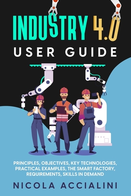 Industry 4.0 User Guide - Accialini, Nicola