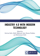 Industry 4.0 with Modern Technology: Proceedings of the International Conference on Emerging trends in Engineering and Technology, Industry 4.0 (ETETI-2023)
