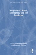 Inequalities, Youth, Democracy and the Pandemic