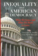 Inequality and American Democracy: What We Know and What We Need to Learn