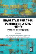 Inequality and Nutritional Transition in Economic History: Spain in the 19th-21st Centuries