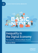 Inequality in the Digital Economy: The Case for a Universal Basic Income