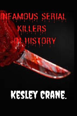 Infamous serial killers - Crane, Kesley