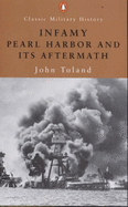 Infamy: Pearl Harbor and Its Aftermath - Toland, John