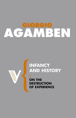 Infancy and History: On the Destruction of Experience - Agamben, Giorgio, and Heron, Liz (Translated by)