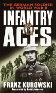 Infantry Aces: The German Wehrmacht in World War II