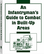 Infantrymana (TM)S Guide to Combat in Built-Up Areas