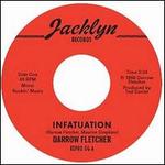 Infatuation/What Have I Got