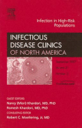 Infection in High-Risk Populations, an Issue of Infectious Disease Clinics: Volume 21-3