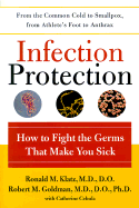 Infection Protection: How to Fight the Germs That Make You Sick