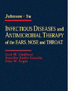 Infectious Diseases and Antimicrobial Therapy of the Ears, Nose and Throat