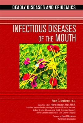 Infectious Diseases of the Mouth - Kachlany, Scott C