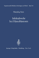 Infektabwehr Bei Hamoblastosen: Funktionelle Untersuchungen Uber Leukocytenmobilisation Beim Gesunden Und Beim Kranken Menschen