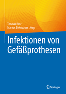 Infektionen von Gef??prothesen