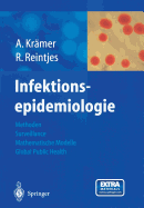 Infektionsepidemiologie: Methoden, Moderne Surveillance, Mathematische Modelle, Global Public Health