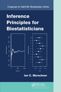 Inference Principles for Biostatisticians