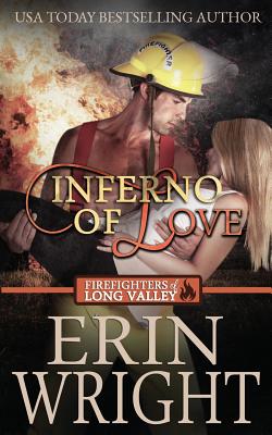 Inferno of Love: A Western Fireman Romance Novel - Wright, Erin