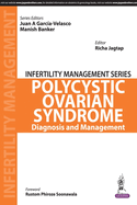 Infertility Management Series: Polycystic Ovaries: Decoding and Management