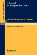 Infinite-Dimensional Systems: Proceedings of the Conference on Operator Semigroups and Applications Held in Retzhof (Styria), Austria, June 5-11, 1983