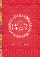 Infinite Grace: The Devotional (44 Daily Devotions)