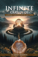 Infinite Gratitude: A Journey through Nature and Faith