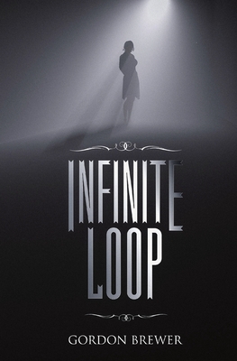 Infinite Loop - Brewer, Gordon
