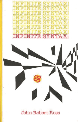 Infinite Syntax - Ross, John Robert