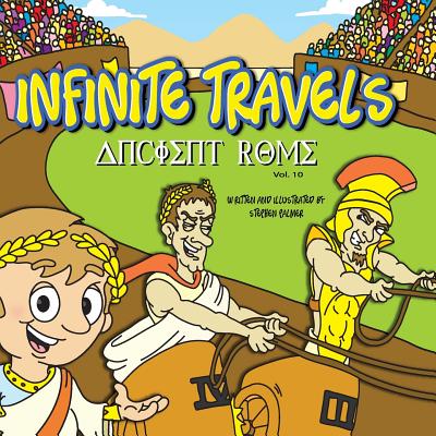 Infinite Travels: Ancient Rome: Ancient Rome - Palmer, Stephen, Professor