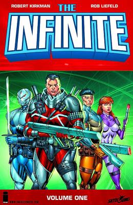 Infinite Volume 1 Tp - Kirkman, Robert, and Liefeld, Rob