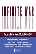 Infinite War. Faces of the New Global Conflict