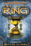 Infinity Ring #8: Eternity: Volume 8