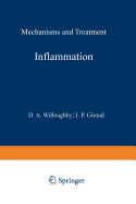 Inflammation: Mechanisms and Treatment: Proceedings of the Fourth International Meeting on Future Trends in Inflammation Organized by the European Biological Research Association and held in London, 18th-22nd February 1980