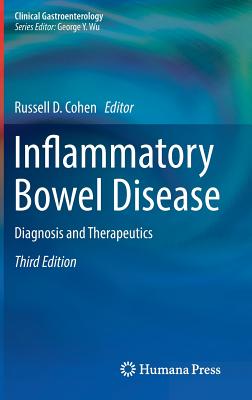 Inflammatory Bowel Disease: Diagnosis and Therapeutics - Cohen, Russell D (Editor)