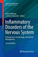 Inflammatory Disorders of the Nervous System: Pathogenesis, Immunology, and Clinical Management