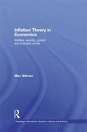 Inflation Theory in Economics: Welfare, Velocity, Growth and Business Cycles