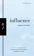 Influence: Nuggets of Wisdom