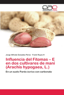 Influencia del Fitomas - E en dos cultivares de man (Arachis hypogaea, L.)
