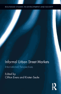 Informal Urban Street Markets: International Perspectives