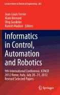 Informatics in Control, Automation and Robotics: 9th International Conference, Icinco 2012 Rome, Italy, July 28-31, 2012 Revised Selected Papers